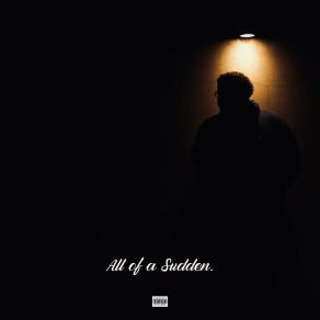 All Of A Sudden. album cover