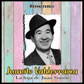 La Hija De Juan Simón (Remastered) album cover