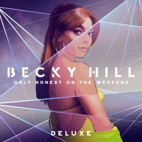 Only Honest On The Weekend (Deluxe Edition) (CD1) album cover