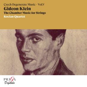 Gideon Klein: The Chamber Music For Strings album cover