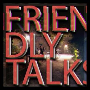 Friendly Talks album cover