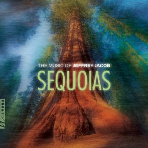 Jeffrey Jacob: Sequoias album cover