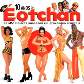 10 Anos De É O Tchan album cover
