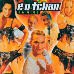 É O Tchan Ao Vivo album cover