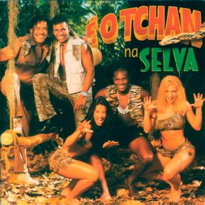 É O Tchan Na Selva album cover