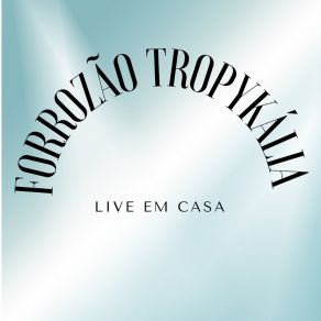 Live Em Casa album cover