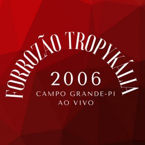 2006 Em Campo Grande-Pi (Ao Vivo) album cover