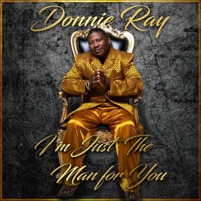 I'm Just The Man For You album cover