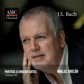 J. S. Bach: Partitas & English Suites, Vol. 3 album cover