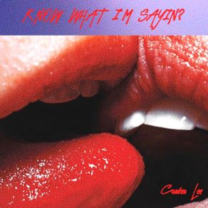 Know What I'm Sayin? album cover