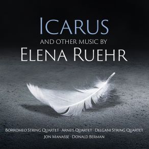 Icarus – And Other Music By Elena Ruehr album cover