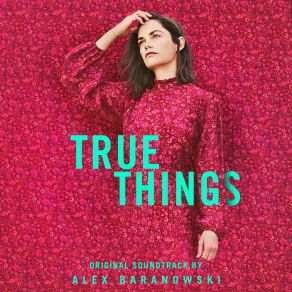 True Things (Original Soundtrack) album cover