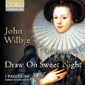 John Wilbye: Draw On Sweet Night album cover