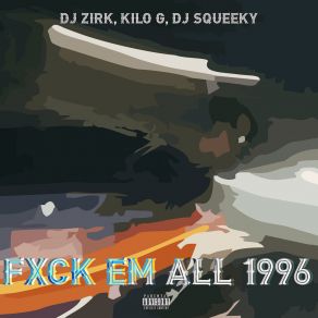Fxck Em All 1996 album cover