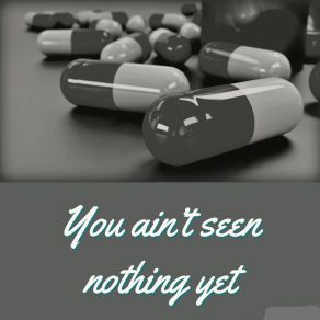 You Ain't Seen Nothing Yet album cover