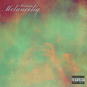Mixtape Melancolía album cover