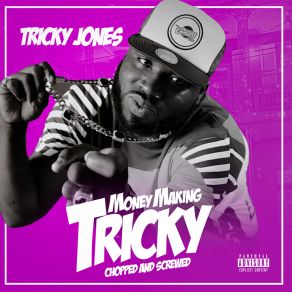 Money Making Tricky (Chopped And Screwed) album cover