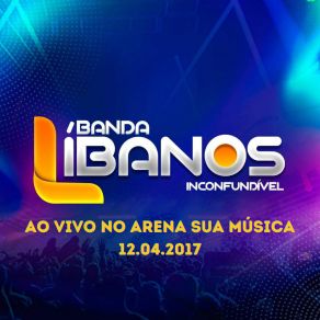 Ao Vivo No Arena Sua Música 12.04.2017 (Ao Vivo) album cover