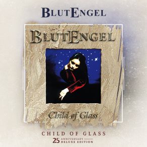 Child Of Glass (25th Anniversary Deluxe Edition) album cover