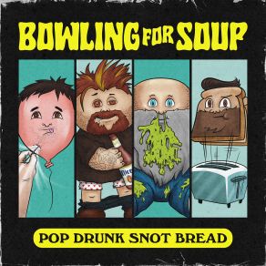 Pop Drunk Snot Bread album cover