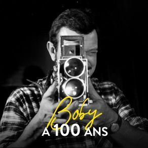 Boby A 100 Ans album cover