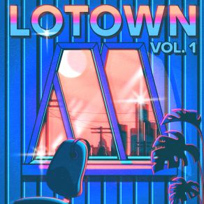 LoTown Vol. 1 album cover
