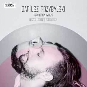 DARIUSZ PRZYBYLSKI: PERCUSSION WORKS album cover