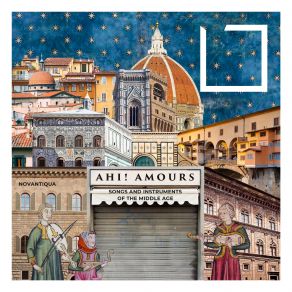 Ahi! Amours (Songs And Instruments Of The Middle Age) album cover
