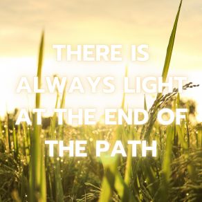 There Is Always Light At The End Of The Path album cover