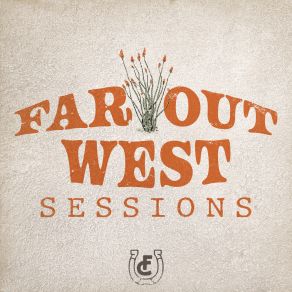 Far Out West Sessions album cover