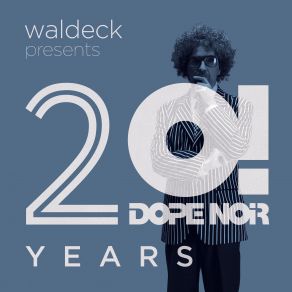 20 Years Dope Noir - Blue album cover