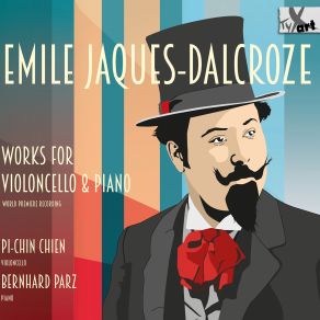 Jaques-Dalcroze: Works For Cello & Piano album cover