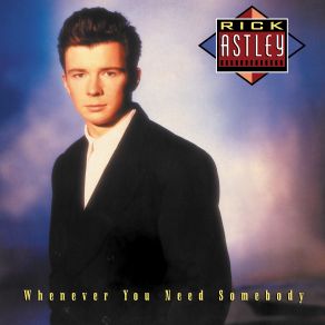 Whenever You Need Somebody (Deluxe Edition - 2022 Remaster) album cover
