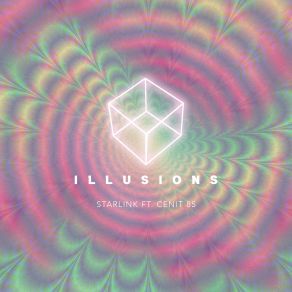 Illusions (Feat. Cenit85) (Single) album cover
