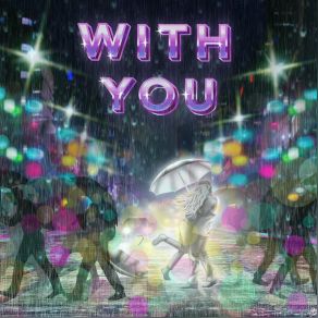 With You (Feat. Neaon) (Single) album cover