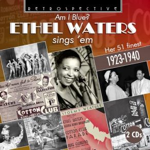 Am I Blue: Ethel Waters Sings 'Em (CD2) album cover