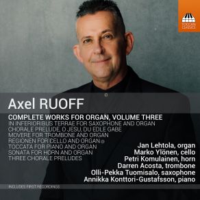 Axel Ruoff: Complete Works For Organ, Vol. 3 album cover