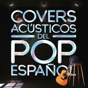 Covers Acústicos Del Pop Español (Versión Acústica) album cover