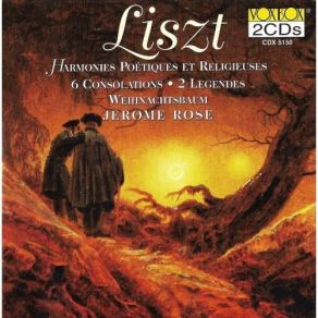 Liszt - Harmonies Poetiques Et Religieuses, 6 Consolations - Jerome Rose album cover