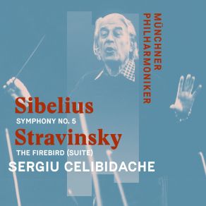 Sibelius: Symphony No. 5 In E-Flat Major Op. 82 & Stravinsky: The Firebird (Suite) [Live] album cover