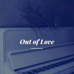 Out Of Love album cover
