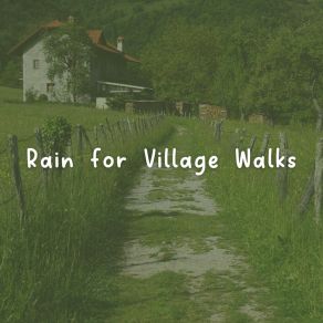 Rain For Village Walks album cover