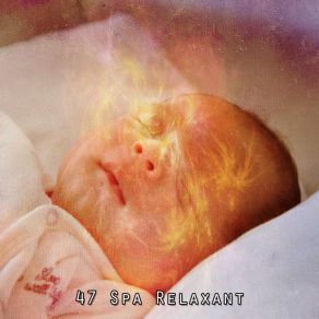 47 Spa Relaxant album cover