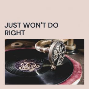 Just Won't Do Right album cover