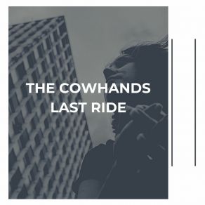 The Cowhands Last Ride album cover