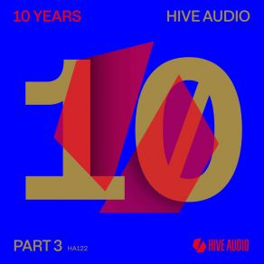 10 Years Hive Audio, Pt. 3 album cover