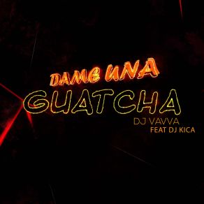 Dame Una Guatcha album cover
