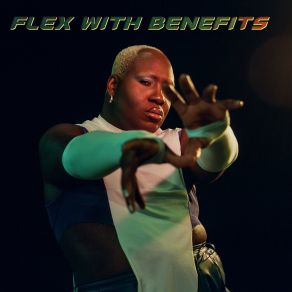 Flex With Benefits album cover
