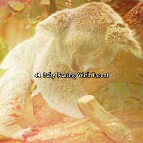41 Baby Resting With Parent album cover