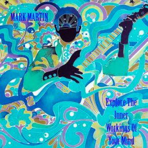 Explore The Inner Workings Of Your Mind album cover